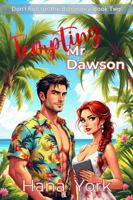 Tempting Mr. Dawson: A Spicy, Mistaken-Identity Billionaire Romcom with a Flirty Twist of Tropical Heat (Don't Fall for the Billionaire) 1967053154 Book Cover