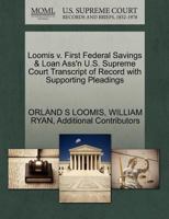 Loomis v. First Federal Savings & Loan Ass'n U.S. Supreme Court Transcript of Record with Supporting Pleadings 1270295985 Book Cover