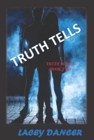 Truth Tells B08DSSZMTZ Book Cover