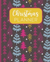 Christmas Planner: The Ultimate Holiday Organizing Journal for Stress-Free Planning! Track Shopping, Gifts, Parties, Movies to Watch, Recipes and so much MORE! 8 x 10 100 - Pages 1708200118 Book Cover