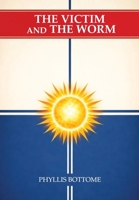 The Victim and The Worm 1667666193 Book Cover