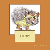 Mr Fray 1724609858 Book Cover