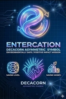 Entercation: The S.I.C.O. Protocol: An Asymmetric 9-Tier IP Stack for the LMI and Data Deserts in America B0GQHGPGVQ Book Cover
