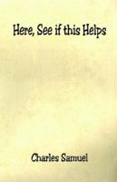 Here, See if this Helps 1598242253 Book Cover