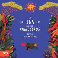 The Sun and the Rhinoceros /anglais 1849769192 Book Cover