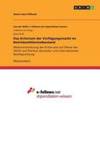 Das Kriterium der Verf�gungsmacht im Betriebsst�ttentatbestand: Weiterentwicklung des Kriteriums auf Ebene der OECD und Position deutscher und internationaler Rechtsprechung 366857877X Book Cover
