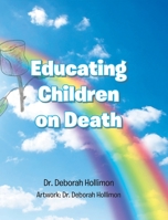 Educating Children on Death 1098050908 Book Cover
