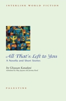 All That's Left to You: A Novella and Other Stories 1623717248 Book Cover
