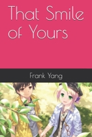 That Smile of Yours B08R6MTBQB Book Cover