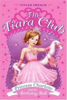 Princess Charlotte and the Birthday Ball 0061124281 Book Cover