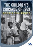 The Children's Crusade of 1963 Boosts Civil Rights 1503825213 Book Cover