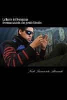 La Muerte del Neotomismo Desenmascarando a Los Pseudo-Filosofos: La Muerte del Neotomismo Desenmascarando a Los Pseudo-Filosofos 1533008310 Book Cover