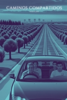 Caminos Compartidos (Spanish Edition) B0DRK84GHL Book Cover