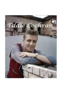 Eddie Cochran: The Untold Story 1447709071 Book Cover