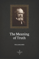 The Meaning of Truth 1500779180 Book Cover