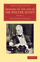 Memories of the Life of Sir Walter Scott, Bart 1175973386 Book Cover