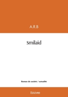 Smilaid (French Edition) B0CP7ZKBZY Book Cover