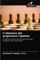 Il dilemma del prigioniero ripetuto 6203187135 Book Cover