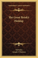 The Great Brink's Holdup 0548389829 Book Cover