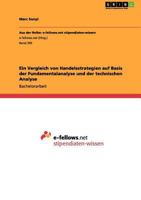 Ein Vergleich von Handelsstrategien auf Basis der Fundamentalanalyse und der technischen Analyse 3656043183 Book Cover