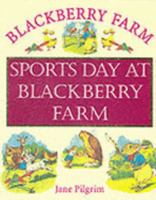 Sports Day at Blackberry Farm 1841860484 Book Cover