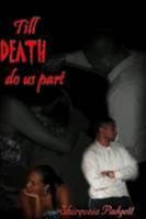 Till DEATH Do Us Part 0557096502 Book Cover
