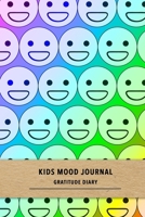 Kids mood journal gratitude diary: Grateful behavioural log book for children with Conduct disorder - Assisted positive emotion tracking to reduce anger and temper levels of CD kids 1087481821 Book Cover