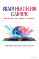 Brain Health for Learning: What Can Neuroscience Bring to Education? 1803741058 Book Cover
