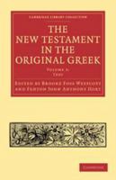 The New Testament in the Original Greek, Volume 2 1346059624 Book Cover