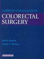 Challenges In Colorectal Surgery 0702025593 Book Cover