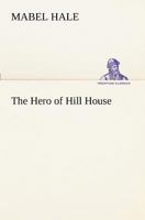 The Hero of Hill House 1426421273 Book Cover