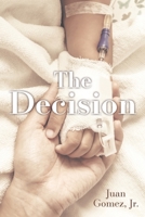 The Decision 1620238047 Book Cover