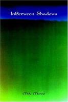 InBetween Shadows 1552126188 Book Cover