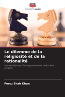 Le dilemme de la religiosité et de la rationalité (French Edition) 6207878612 Book Cover