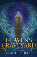 Heaven's Graveyard 0756419840 Book Cover