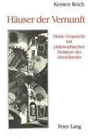 Haeuser Der Vernunft: Meine Gespraeche Mit Philosophischen Denkern Des Abendlandes 3261038764 Book Cover