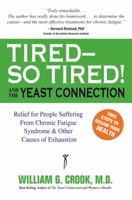Tired, So Tired!: And the Yeast Connection 0933478259 Book Cover