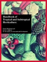 Handbook of Tropical and Subtropical Horticulture 1410220133 Book Cover