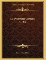 De Dysenteria Castrensi (1747) 1271305119 Book Cover