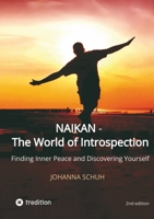 Naikan - The World of Introspection: Finding Inner Peace and Discovering Yourself 3384003004 Book Cover