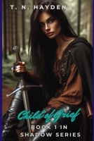 Child of Grief (Shadow Series) B0CP7MYSHQ Book Cover