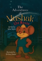 The Adventures of Mushak the Mouse: The Origin Story 196085383X Book Cover