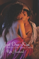 Just One Kiss (Dream Catcher Series) 1793013926 Book Cover