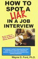 How to Spot a Liar in a Job Interview 1879876078 Book Cover