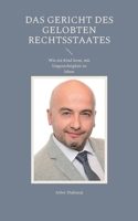 Das Gericht des gelobten Rechtsstaates: Wie ein Kind lernt, mit Ungerechtigkeit zu leben (German Edition) 376935494X Book Cover
