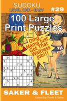 Sudoku Level One - Easy #29: Mind Benders for Waitresses, Novices and Beginners Fun and Relaxation 1073845451 Book Cover