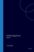 Uit het jonge leven: Deel 2 (Dutch Edition) 9004567895 Book Cover