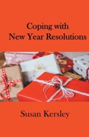 Coping With New Year Resolutions B0CBHNL4JC Book Cover