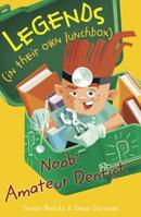 Noob: Amateur Dentist 1496602536 Book Cover