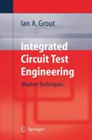 Integrated Circuit Test Engineering: Modern Techniques B01CMYCLC6 Book Cover